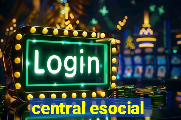 central esocial